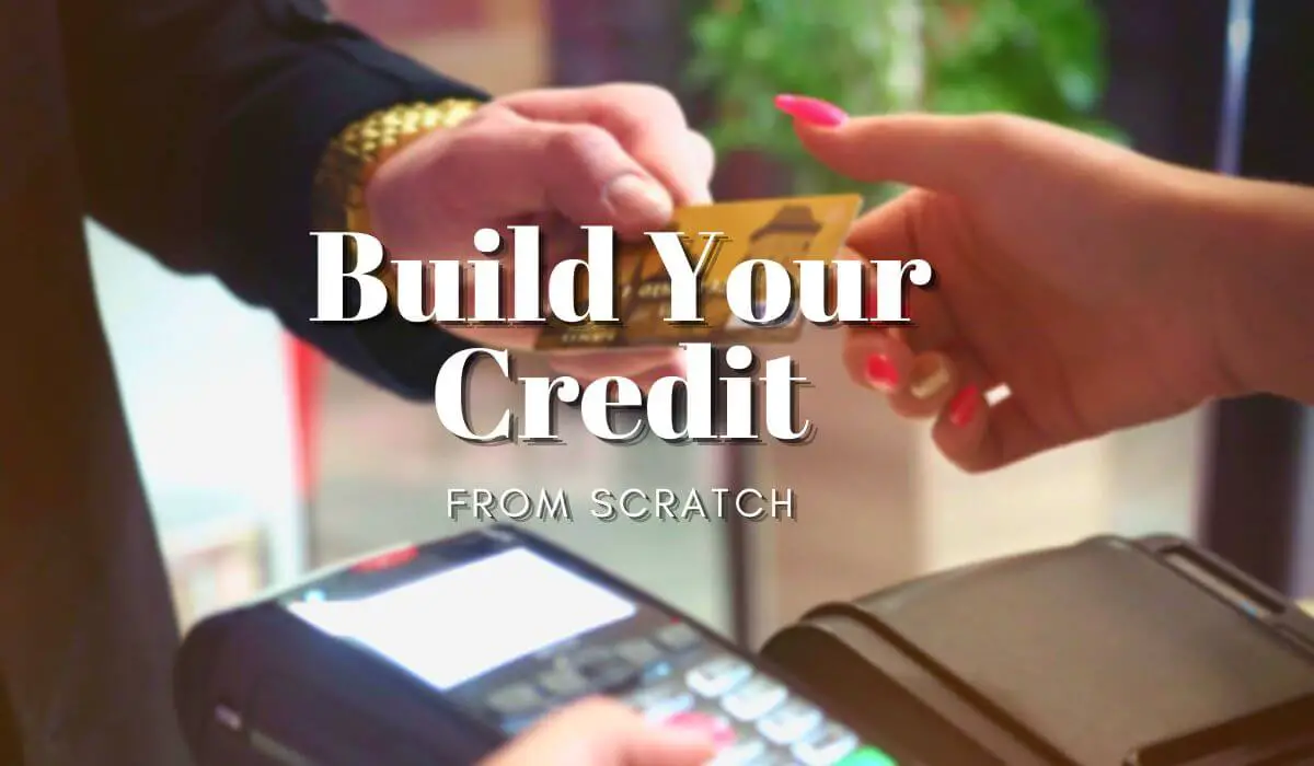 5 Powerful Steps to Conquer Building Credit From Scratch